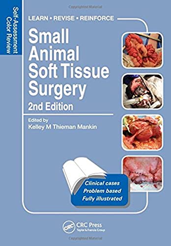 Small Animal Soft Tissue Surgery: Self-Assessment Color Review, Second Edition von CRC Press
